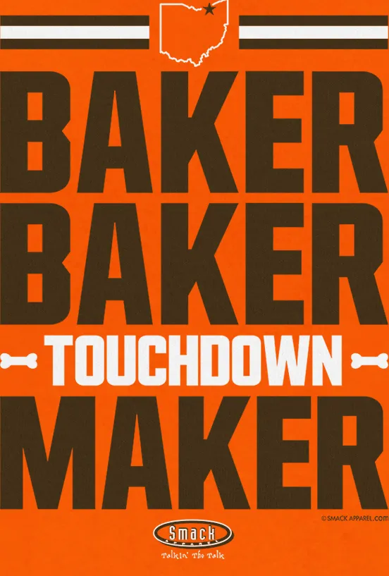 Cleveland Pro Football Apparel | Shop Unlicensed Cleveland Gear | Baker Baker Touchdown Maker Shirt