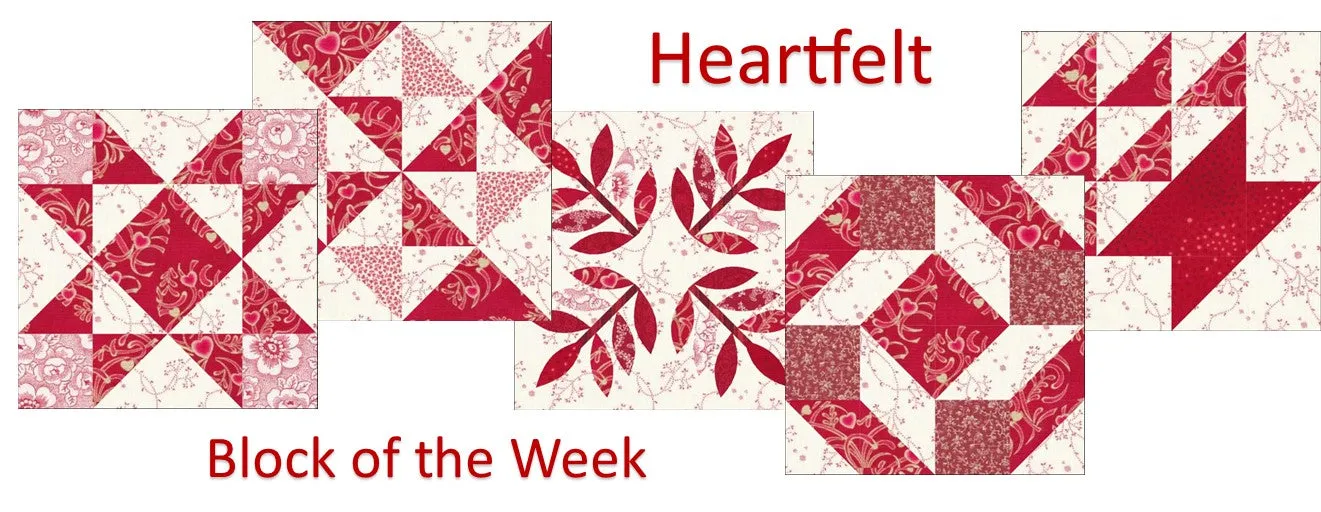 Heartfelt Block of the Week  - Complete Pattern