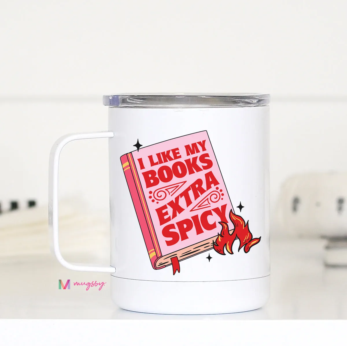 I Like my Books Extra Spicy Travel Cup