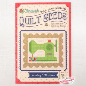 PATTERN, Mercantile Quilt Seeds ~ Sewing Machine Block by Lori Holt